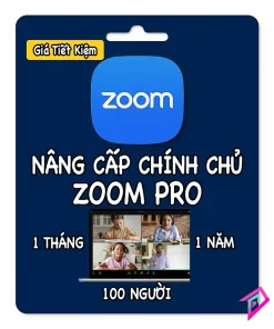 Nâng Cấp Tài Khoản Zoom Pro Giá Rẻ – Hỗ Trợ 100 User, Họp Online Không Giới Hạn Cho 100 Người