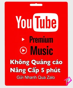 Nâng cấp Tài khoản YouTube Premium chính chủ với giá rẻ và sử dụng lâu dài